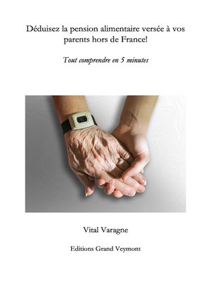 cover image of Déduisez la pension alimentaire versée à vos parents hors de France!